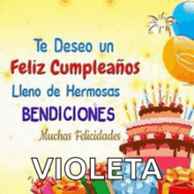 a birthday card for violeta with a cake and balloons on it