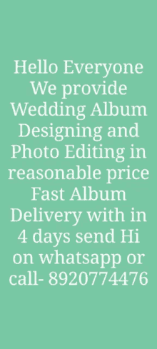 a green sign that says hello everyone we provide wedding album designing and photo editing in reasonable price fast album delivery