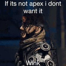 a picture of a man with the caption if it 's not apex i dont want it