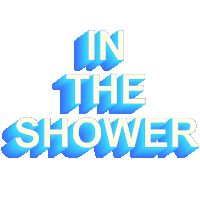 a sign that says in the shower on it