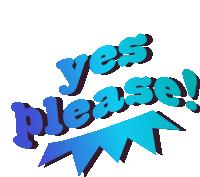 a sticker that says yes please on it