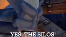 a cartoon character says yes the silos