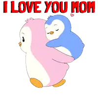 a pink and blue penguin hugging each other with the words " i love you mom "