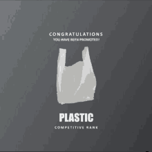 congratulations you have been promoted with a plastic bag