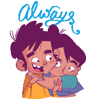 a cartoon drawing of two boys hugging with the word always written above them