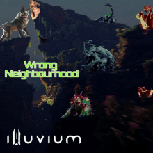 a poster that says wrong neighbourhood with various monsters on it