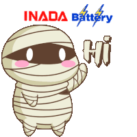 a cartoon of a mummy saying hi with inada battery written on the bottom