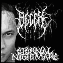 a black and white photo of a man 's face and a logo for a band called bloody nightmare