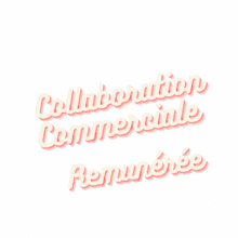 a white background with the words collaboration commerciale remuneree