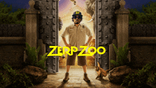 a poster for zerp zoo shows a man in a zoo uniform