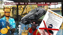 a picture of a brabus car and a man holding a piece of paper that says kto donosi ten o brabus