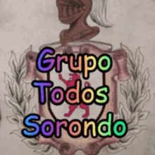 a drawing of a knight with the words grupo todos sorondo below it