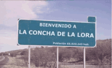 a bienvenido sign for la concha de la lora