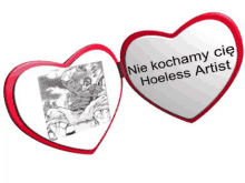 a heart shaped mirror with the words nie kochamy cie hoeless artist