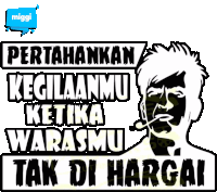 a poster with a man smoking a cigarette and the words " tak di hargai "