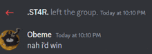 a screenshot of a discord conversation between obeme and st4r left the group today at 10:10 pm