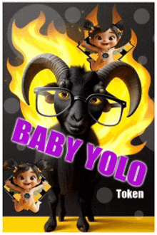 a poster with a goat wearing glasses and the words baby yolo