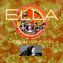 a poster for ella kitalah bintang has a picture of ella on it