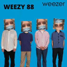 weezer 's album cover for weezy 88 has four people with masks on their heads