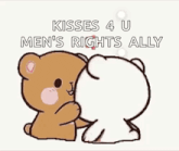 a cartoon of two teddy bears kissing with the words kisses 4 u men 's rights ally