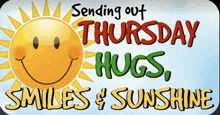 sending out thursday hugs smiles and sunshine