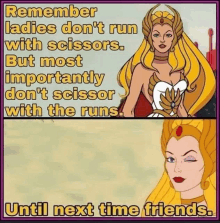 a poster that says remember ladies don 't run with scissors