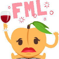 a peach with arms and legs is holding a glass of wine with the word fml above it