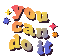 a sticker that says you can do it