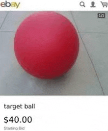 a red target ball for sale on ebay for $ 40.00 .