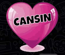 a pink heart with cansin written on it