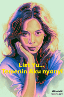 a painting of a woman with the words list yu temenin aku nyany on the bottom