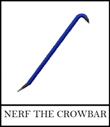 a blue bar with the words nerf the crowbar underneath it