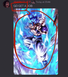 a picture of a man with blue hair and the words " go get a job "
