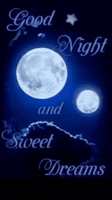 a poster that says `` good night and sweet dreams '' with two full moons in the night sky