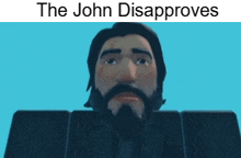 a cartoon of a man with a beard and the words the john disappoints