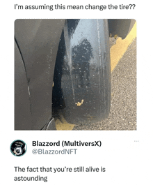 a picture of a dirty tire with a caption that says " i 'm assuming this mean change the tire "