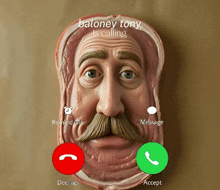 baloney tony is calling with a red button to decline