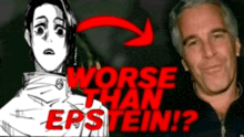 a man and a woman with the words worse than epstein on the bottom