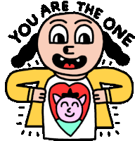 a cartoon of a man holding a heart and the words " you are the one " around him