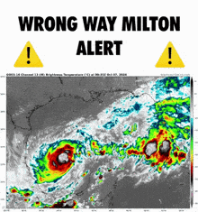 a weather map with the words wrong way milton alert at the top