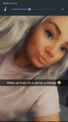 a screenshot of a woman 's face with a caption that says woke up fresh on a sat for a change