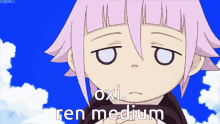 a cartoon of a girl with the words " oxi ren medium " above her