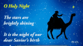 a picture of a man riding on the back of a camel with the words o holy night