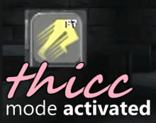 a sign that says thick mode activated in pink