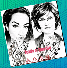 a black and white drawing of two women with the words zelda and noodle written in red