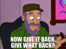 a cartoon man with a beard is sitting in a chair with the words now give it back give what back written below him