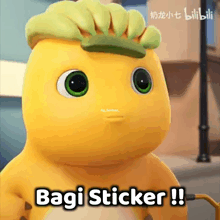 a yellow cartoon character says " bagi sticker " on the bottom