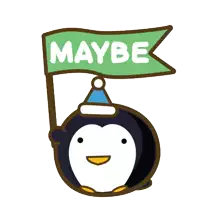 a penguin wearing a santa hat is holding a flag that says maybe