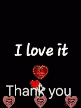 a picture of a heart that says i love it