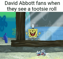 david abbot fans when they see a tootsie roll